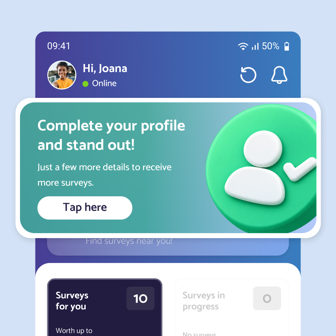 The “Complete your profile and stand out!” banner on the home screen