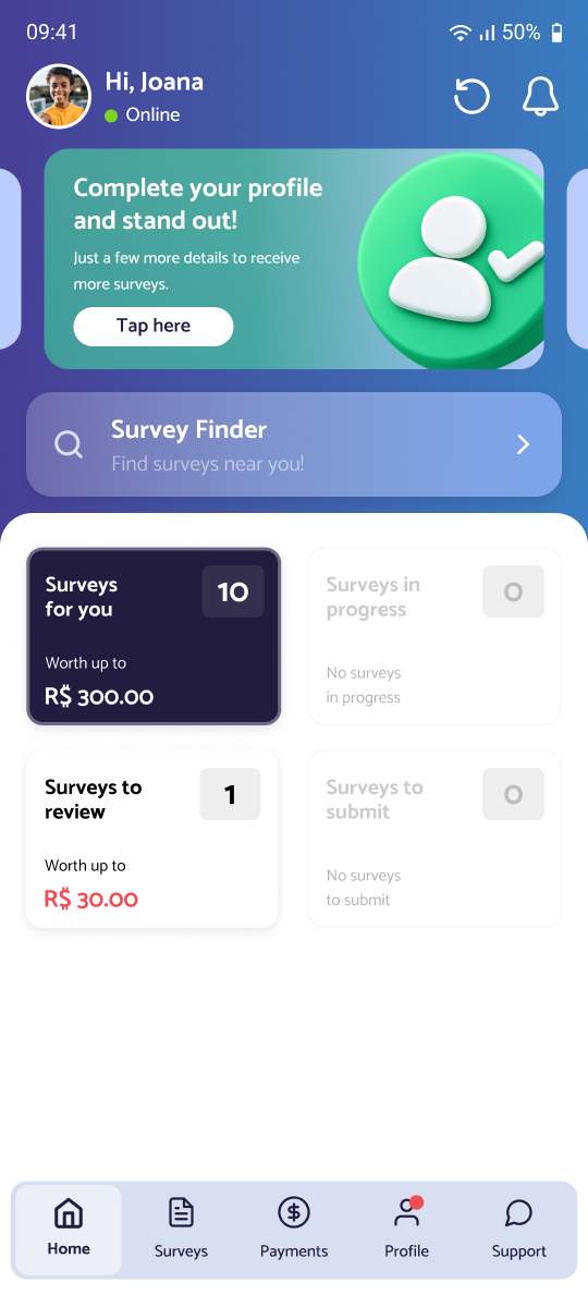 Home screen with the banner “Complete your profile and stand out! Just a few more details to receive more surveys.”