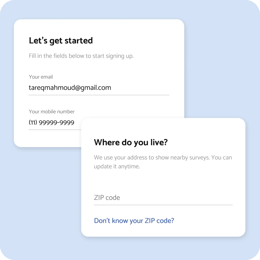 Sign-up split into short screens: e-mail and phone first, then “Where do you live?” with the ZIP code